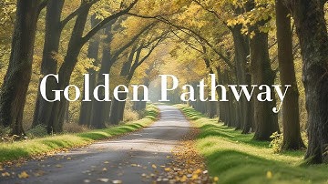 🍁 Golden Pathway — Autumn Forest Reflections 🌾 | Soulful Healing & Relaxing Ambient Music 💛