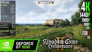 GT 1030 | Kingdom Come Deliverance 2 - 1080p, 900p, 720p, FSR 3 + FG...