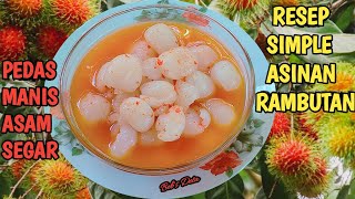 Resep Asinan Rambutan Tanpa Jeruk Nipis Ala Beb's Deta