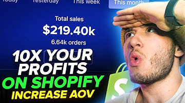 How To INCREASE Average Order Value On Shopify (7 Steps For MAX Profits)