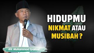 Belajar Menikmati Hidup | KH. Syairozi | Renungan Menyentuh Hati