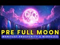 Powerful Pre-Full Moon Frequency for Prosperity &amp; Miracles: Aries Full Moon Prep (October 6)