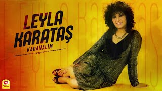 Leyla Karataş - Kadanalım