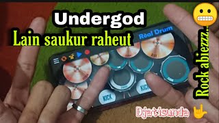 Undergod - lain saukur raheut | real drum cover