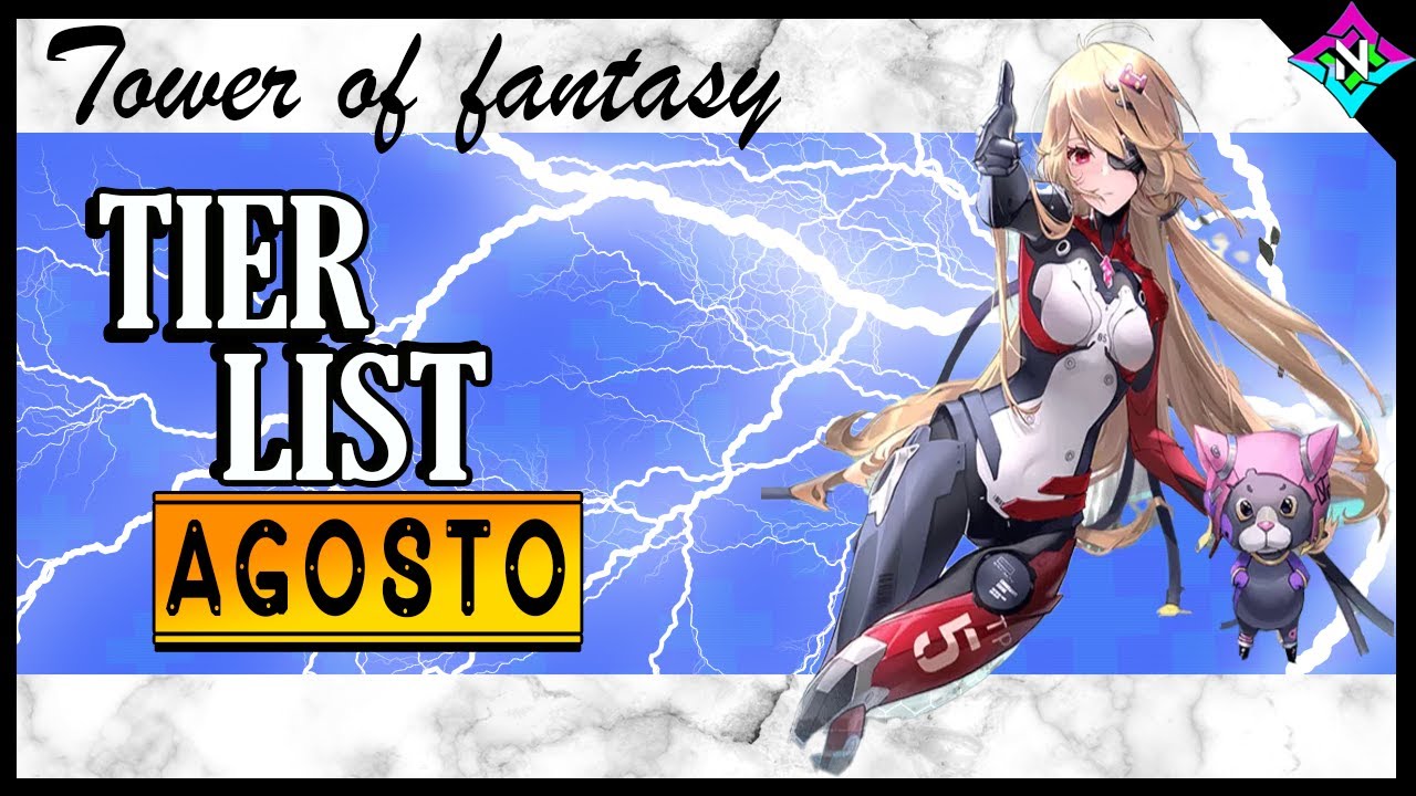 Tower of Fantasy Tier List [October 2022] 