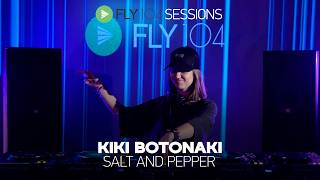 Kiki Botonaki  Salt And Pepper  Fly 104 Sessions