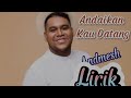 ANDMESH - ANDAIKAN KAU DATANG ( LIRIK) (OST.MIRACLE IN CELL NO. 7)