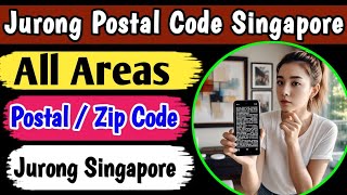Jurong postal code list of all areas 