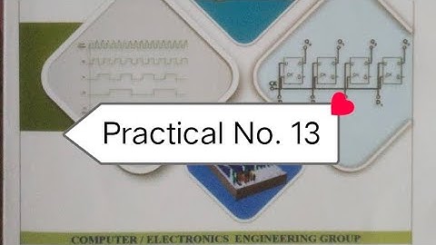 DTE Practical no. 13   Digital Techniques 313303