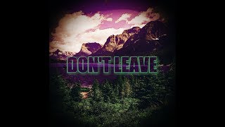 Trevor Daniel x Justin Stone Type "Don't Leave" | Emotional R&B Beat 2018
