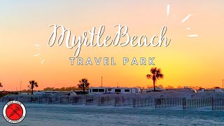 Myrtle Beach Travel Park: Affordable and Ocean Front!! Close to Everything! by Build Your Own Adventure 1,718 views 11 months ago 7 minutes, 6 seconds