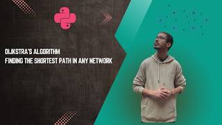 Dijkstra's Algorithm , Finding the Shortest Path in Any Network