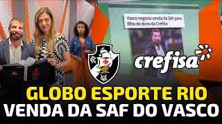 Globo Esporte Rio Venda Da Saf Do Vasco Em R 2 Bilhões Venda Histórica E Vasco Bilionário
