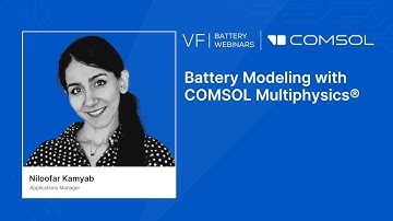 Battery Modeling with COMSOL Multiphysics®