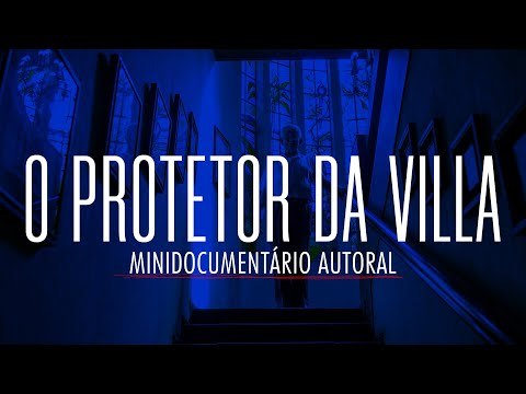 O PROTETOR DA VILLA