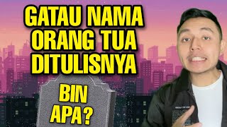 Apa Arti Bin Dan Binti Di Batu Nisan?