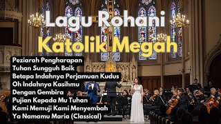 Download Lagu Lagu Rohani Katolik Megah 1 MP3