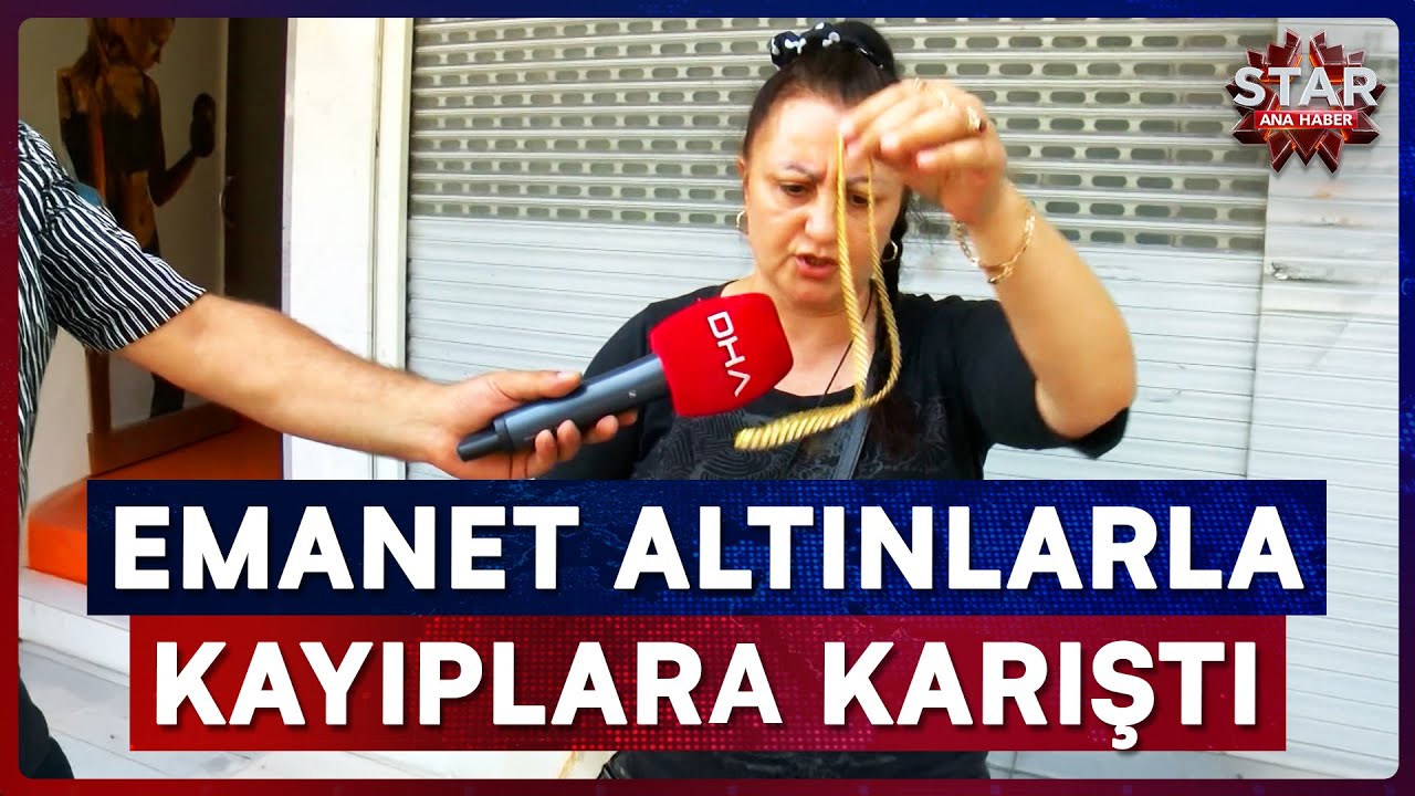 400 Milyon Liralık Vurgun! Kuyumcu Emanet Altınlarla Kayıplara Karıştı | Star Ana Haber