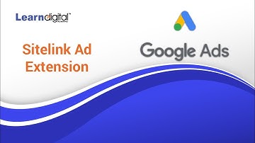 What is Sitelink Ad Extension || Adding Sitelink Extension | Learn Digital Academy 2021