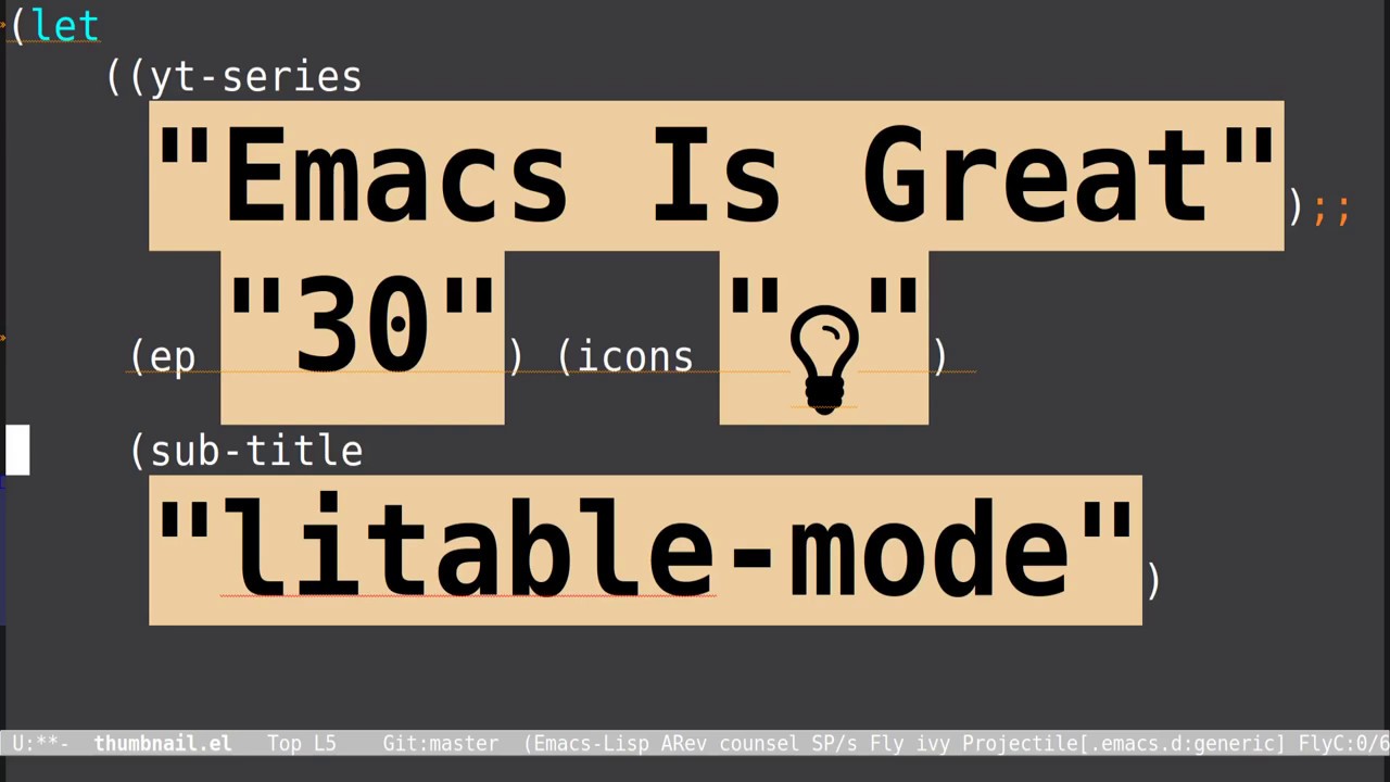 Emacs Is Great Ep 30, litablemode doesn't work YouTube