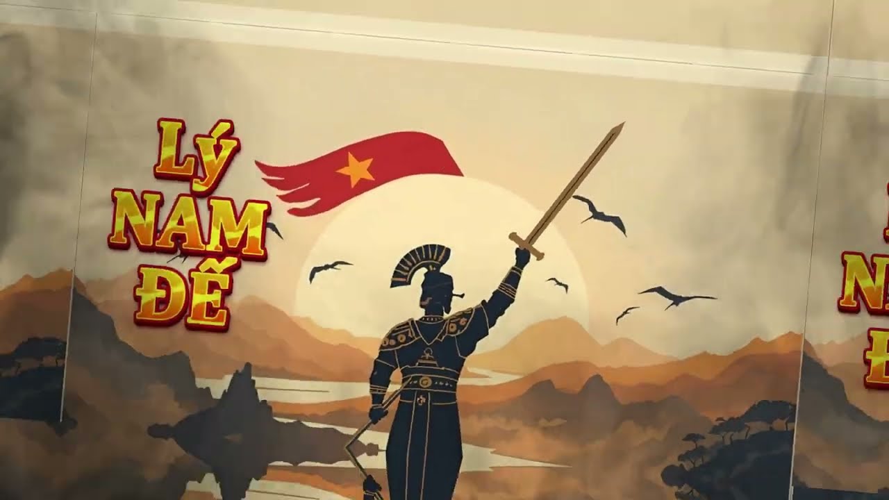 THIÊN ĐỨC SƠ KHAI – LÝ NAM ĐẾ | BÀI HÁT ANH HÙNG DÂN TỘC VIỆT NAM