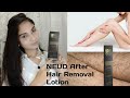 Neud After Hair Removal Lotion Review | How to Take Care of Your Skin After Hair Removal Lotion