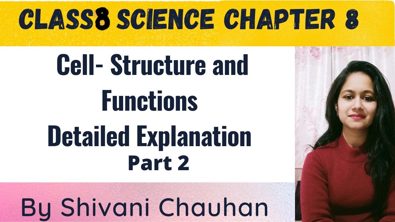 Class 8th Cell- structure and functions chapter 8 Science part 1.2 full ...