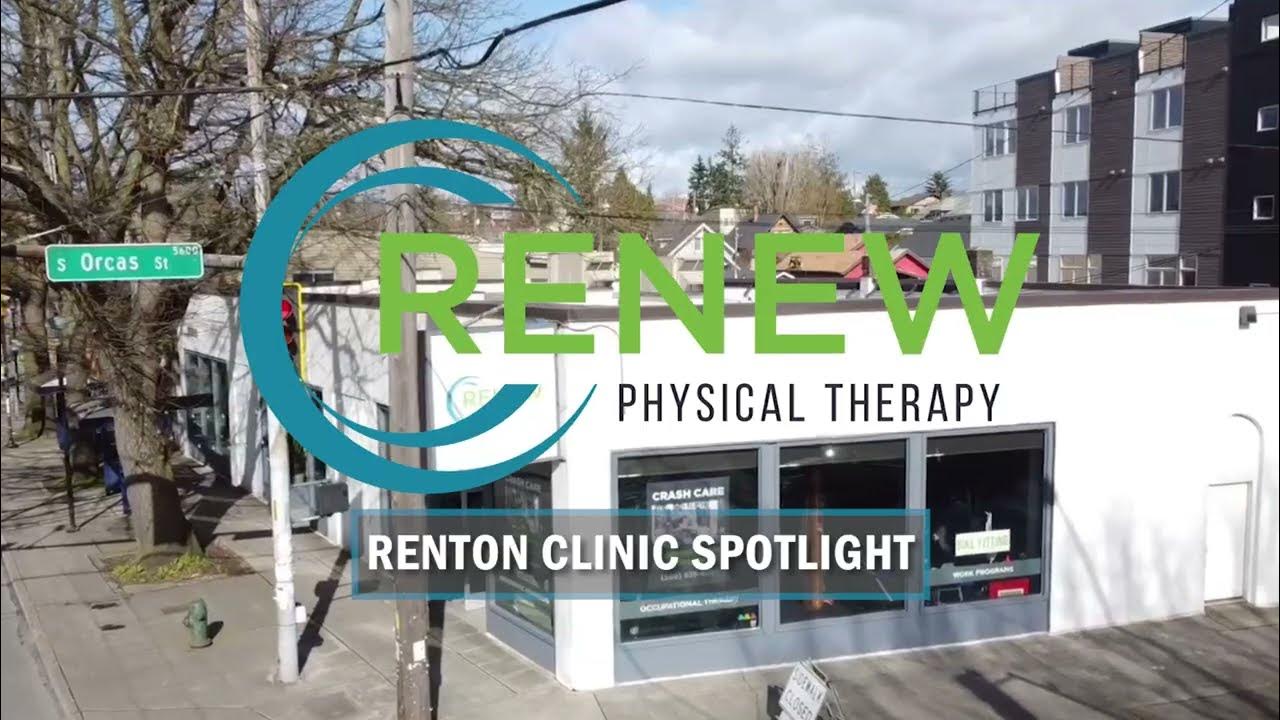 Renew Physical Therapy Renton Clinic Spotlight YouTube
