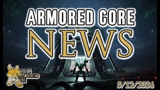 Armored Core News - AC6 Update coming this week, Vaati to release his Lore Video, and MODEL KITS!!!!