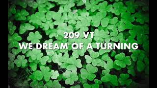 209 VT  We dream of a turning   SD 480p