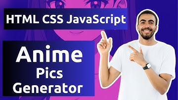 Создайте генератор аниме-изображений с помощью HTML CSS и JavaScript (API и эффекты загрузки)