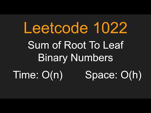 Sum of Root To Leaf Binary Numbers - Leetcode 1022 - Python