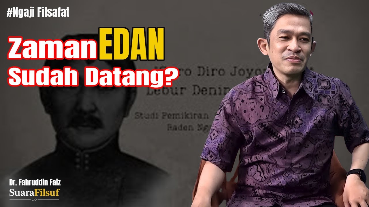 Benarkah Zaman Edan Sudah Tiba? Ronggowarsito Mengungkap Kebenarannya! – Dr. Fahruddin Faiz