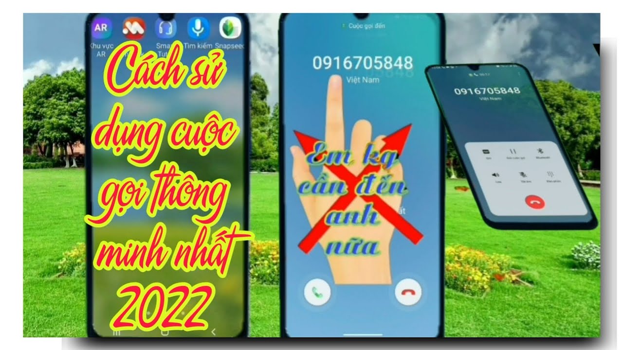 Cách sử dụng cuộc gọi thông minh nhất 2022 - Hoàng Dũng 091