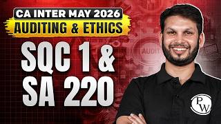CA Inter Auditing And Ethics: SQC 1 &amp; SA 220 | 10 Most Important SA's | May 2026 | Ankit Mundra