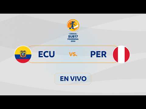 EN VIVO | ECUADOR vs. PERÚ | CONMEBOL SUB17 FEMENINA 2026 — football video