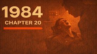 1984 — Chapter 20 (George Orwell Audiobook)