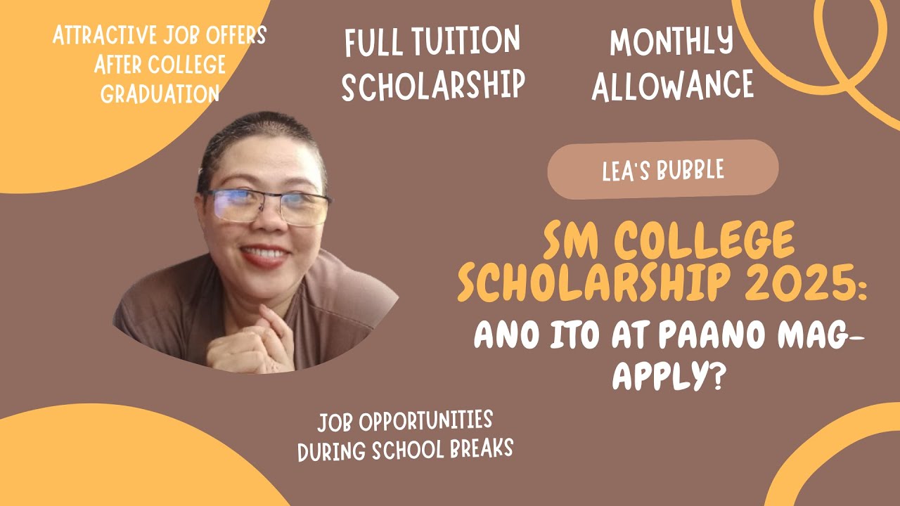 Ano ang SM College Scholarship 2025 at Paano Mag-Apply?  