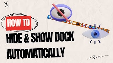 How to Hide and Show Dock Automatically on Mac
