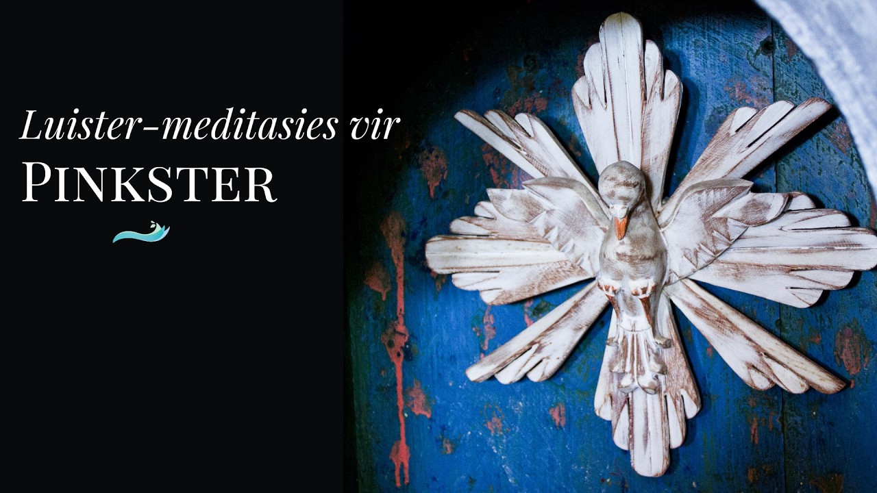 Luister-meditasies: Pinkster 4 (Johannes 21)