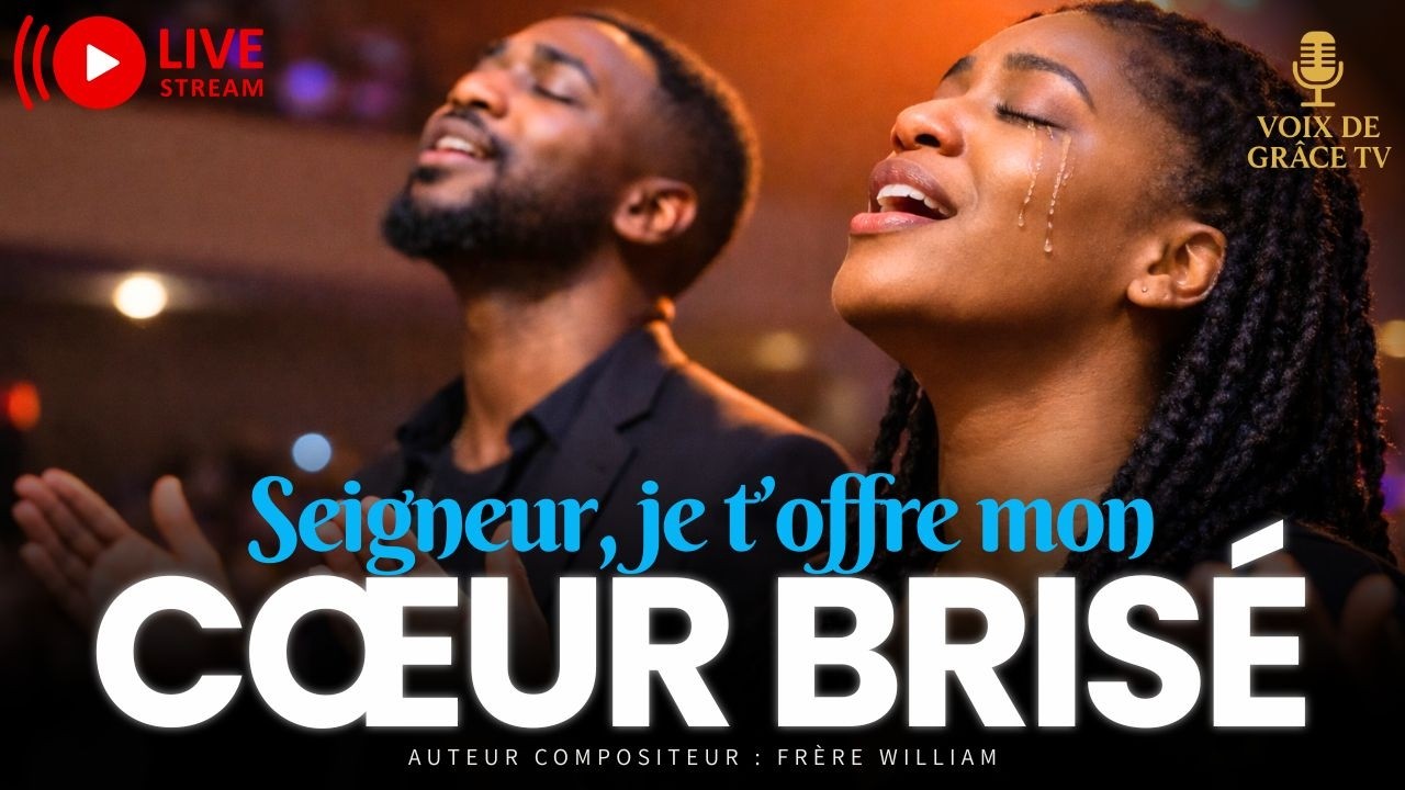 🔊 Seigneur, je n’ai rien à offrir sauf ce cœur brisé | Adoration de repentance et d’abandon