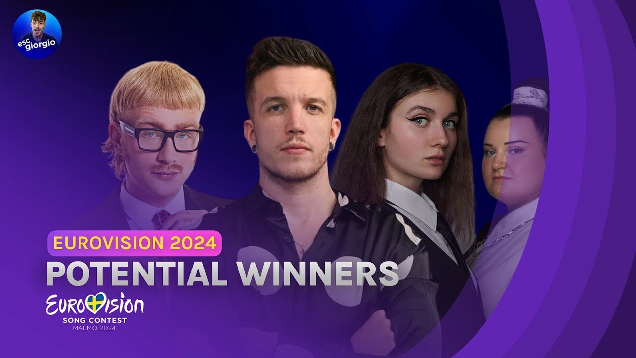 Potential Winners Eurovision 2024: Potential Winners - YouTube