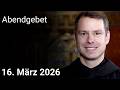 Abendgebet Aus Maria Laach 16 März 2026