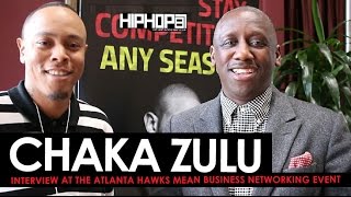 Chaka Zulu Talks Success, Building An Empire & More at Atlanta Hawks Mean Business Networking Event Content