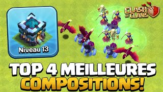 TOP 4 COMPOSITIONS en Hôtel de Ville Niveau 13 ! Clash of Clans