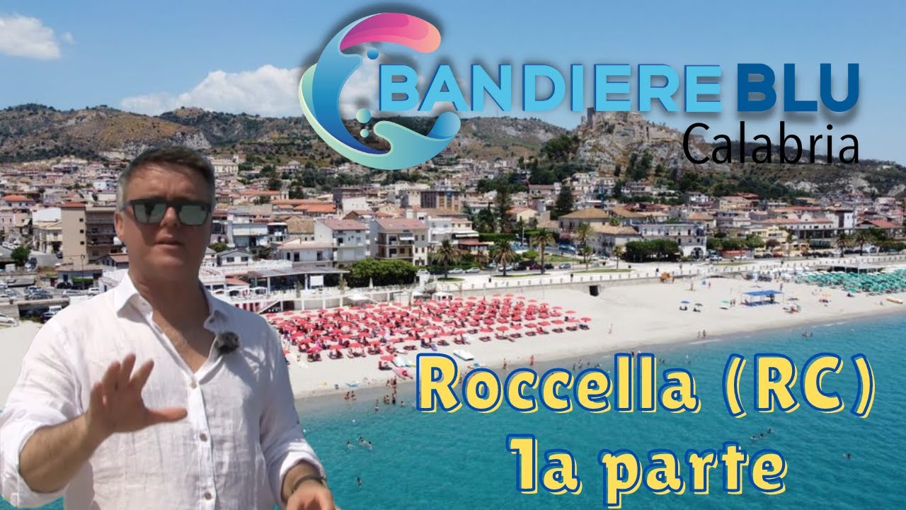 ROCCELLA PRIMA PUNTATA   BANDIERE BLU CALABRIA 2021