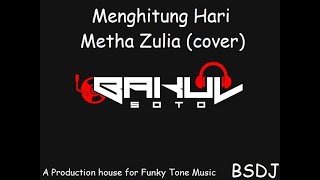 Menghitung Hari - Kinyo L3 Funky Tone Remix (Metha Zulia Cover) [BSDJ™ Production]