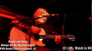 Bright and Early- Always On My Mind [Acoustic]