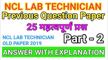 NCL LAB TECHNIIAN EXAM QUESTION PAPER 2019,Part 2