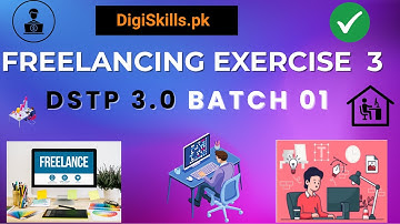 Freelancing Exercise 3 Complete Solution | DigiSkills DSTP 3.0 Batch 1